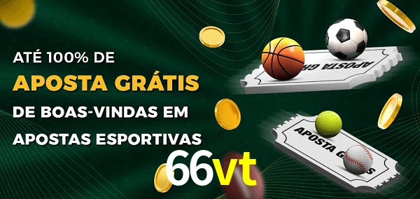 66vt Ate 100% de Aposta Gratis